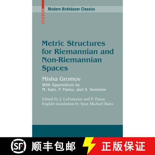 【3-4周达】Metric Structures for Riemannian and Non-riemannian Spaces [9780817645823]