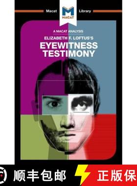 【3-4周达】An Analysis of Elizabeth F. Loftus's Eyewitness Testimony: Eyewitness Testimony [9781912128785]