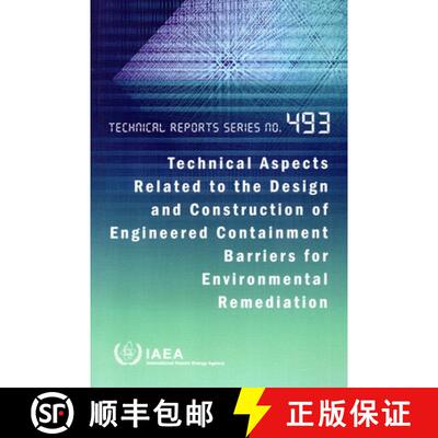 【3-4周达】精装 Technical Aspects Related to the Design and Construction of Engineered Containment Ba... [9789201495228]