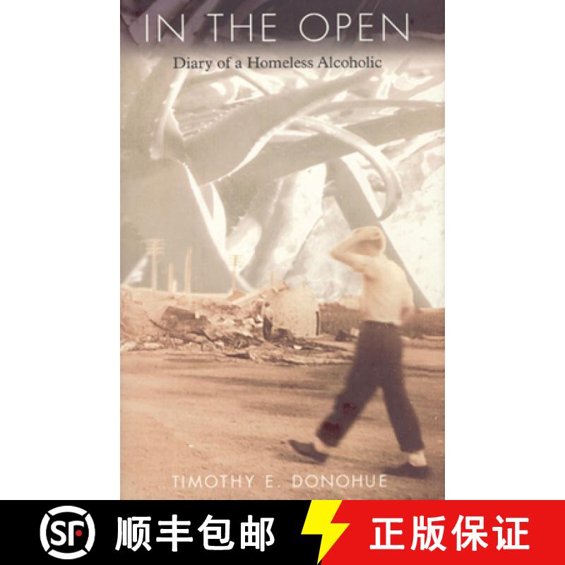 预订 In the Open: Diary of a Homeless Alcoholic [9780226157672]