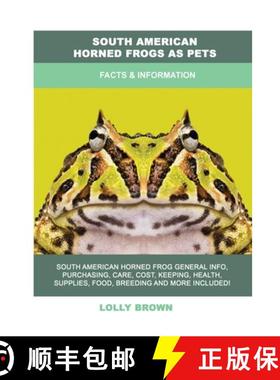预订 South American Horned Frogs as Pets: Facts & Information [9781949555455]