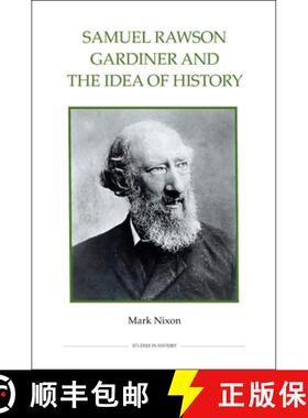 【3-4周达】Samuel Rawson Gardiner and the Idea of History [9780861933105]