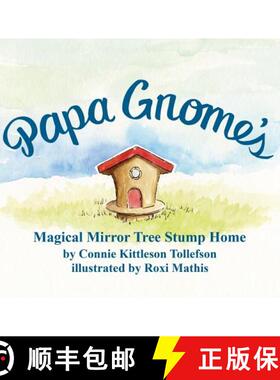 【3-4周达】Papa Gnome's Magical Mirror Tree Stump Home [9781545661772]