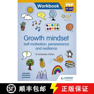 【3-4周达】PYP ATL Skills Workbook: Growth mindset - Self-motivation, Perseverance and Resilience: PY... [9781510481619]