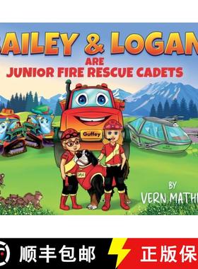 预订 Bailey & Logan are Junior Fire Rescue Cadets : First Rescue [9781737457541]
