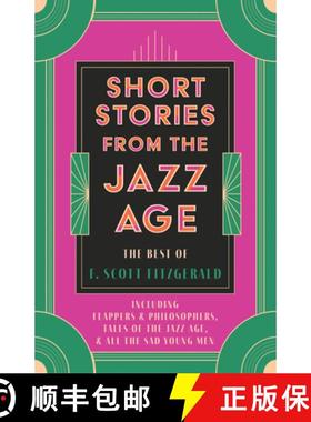 【3-4周达】Short Stories from the Jazz Age - The Best of F. Scott Fitzgerald: Including Flappers and ... [9781528720588]