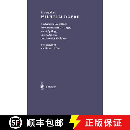 【3-4周达】In memoriam WILHELM DOERR: Akademische Gedenkfeier für Wilhelm Doerr (1914–1996) am 26. ... [9783662428931]