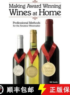 【3-4周达】Making Award Winning Wines at Home: Professional Methods For the Amateur Winemaker [9781854862686]