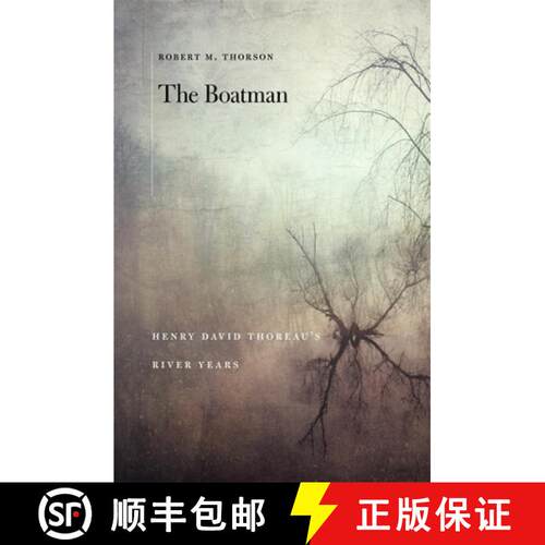 【3-4周达】The Boatman – Henry David Thoreau′s River Years [9780674237414]