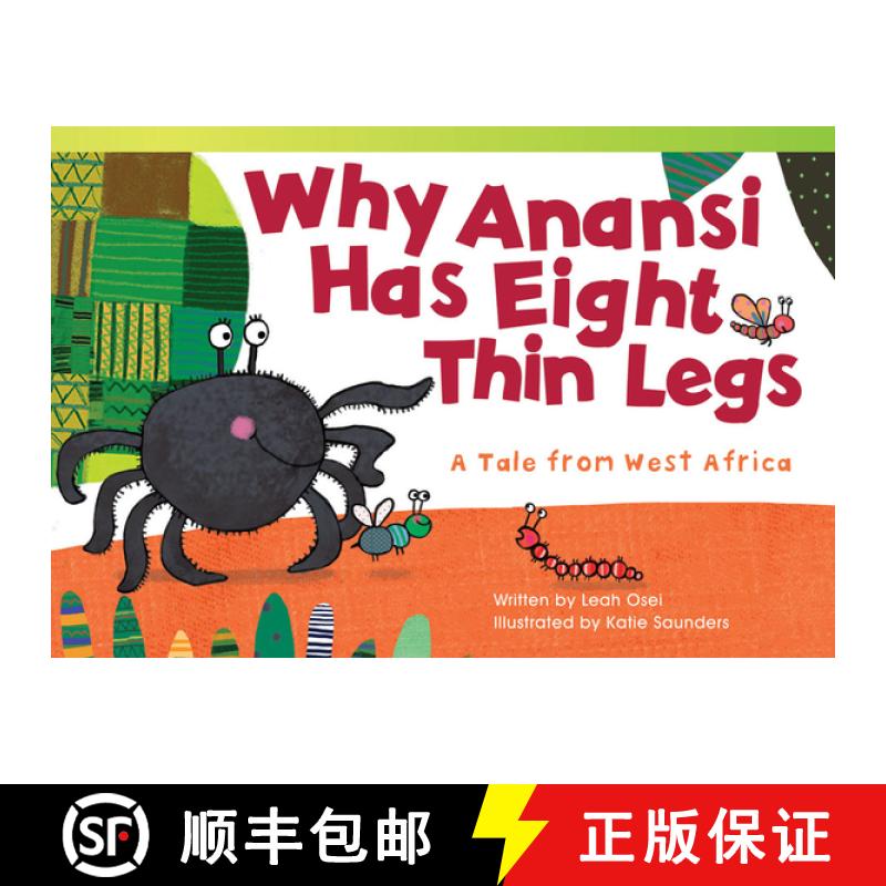 【3-4周达】Why Anansi Has Eight Thin Legs: A Tale from West Africa [9781433355240]