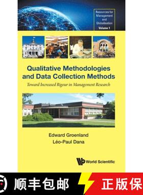 【3-4周达】Qualitative Methodologies And Data Collection Methods: Toward Increased Rigour In Manageme... [9789811206535]