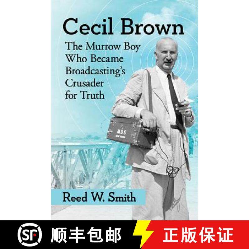 【3-4周达】Cecil Brown : The Murrow Boy Who Became Broadcasting's Crusader for Truth [9781476672021]