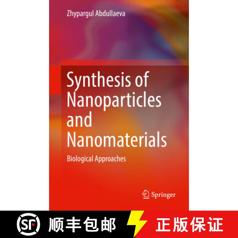 【3-4周达】Synthesis of Nanoparticles and Nanomaterials: Biological Approaches [9783319540740]