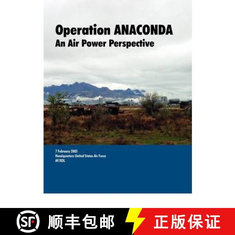 【2-3周达】Operation ANACONDA: An Air Power perspective. [9781780391137]