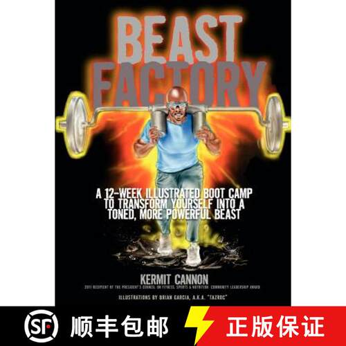 【3-4周达】The Beast Factory: A 12-week illustrated boot camp to transform yourself into a toned, mor... [9780615577531]