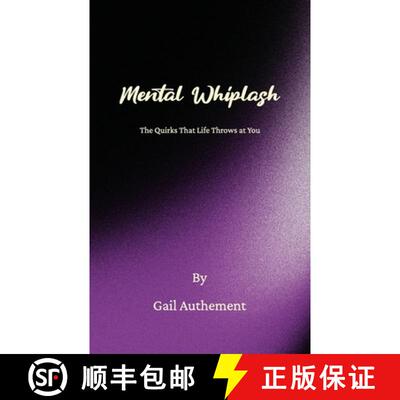 【3-4周达】Mental Whiplash, The Quirks That Life Throws at You [9798893837032]