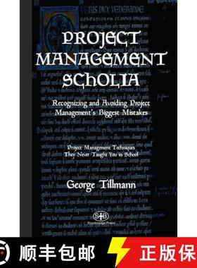 预订 Project Management Scholia: Recognizing and Avoiding Project Management's Biggest Mistakes [9781733869904]