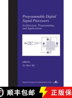 【3-4周达】Programmable Digital Signal Processors: Architecture: Programming, and Applications [9780824706470]