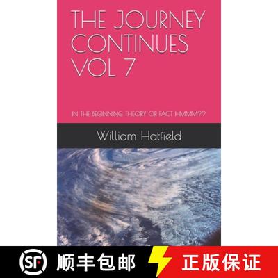 【3-4周达】The Journey Continues Vol 7: In the Beginning Theory or Fact Hmmm [9781775033073]