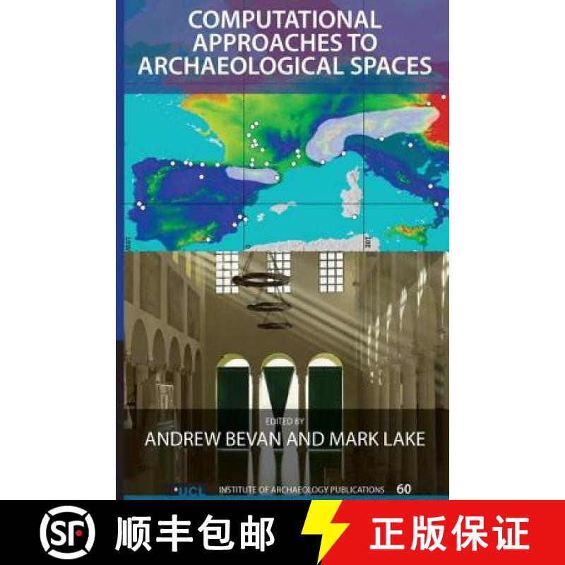 【3-4周达】Computational Approaches to Archaeological Spaces [9781611323467]