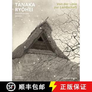 【3-4周达】Von Der Linie Zur Landschaft: Tanaka RyŌhei. Radierungen Japans [9783422802704]