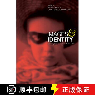 【3-4周达】Images and Identity – Educating Citizenship through Visual Arts [9781841507422]