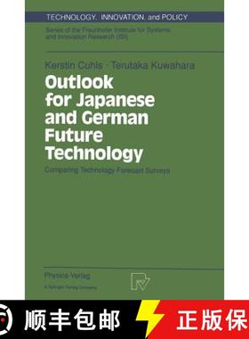 【3-4周达】Outlook for Japanese and German Future Technology : Comparing Technology Forecast Surveys [9783790808001]