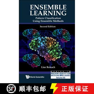 【3-4周达】Ensemble Learning: Pattern Classification Using Ensemble Methods (Second Edition) [9789811201950]