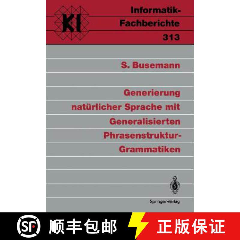 【3-4周达】Generierung Natürlicher Sprache Mit Generalisierten Phrasenstruktur-Grammatiken [9783540558187]