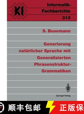 【3-4周达】Generierung Natürlicher Sprache Mit Generalisierten Phrasenstruktur-Grammatiken [9783540558187]