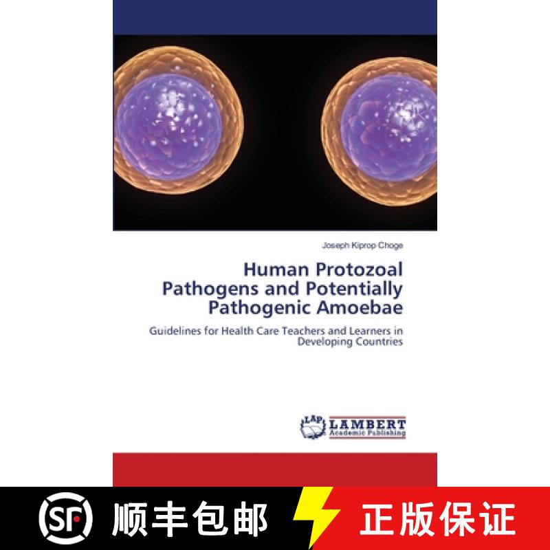 【2-3周达】Human Protozoal Pathogens and Potentially Pathogenic Amoebae [9786207653102]