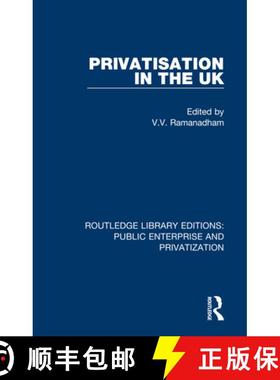 【3-4周达】PRIVATISATION IN THE UK (RLE, PUBLI [9780367190002]