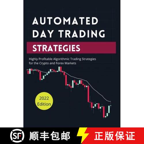 【3-4周达】精装 Automated Day Trading Strategies: Highly Profitable Algorithmic Trading Strategies fo... [9781804341582]