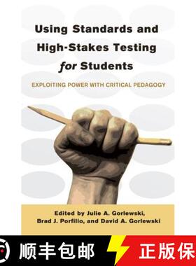 【3-4周达】Using Standards and High-Stakes Testing for Students : Exploiting Power with Critical Peda... [9781433115561]