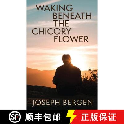 【3-4周达】Waking Beneath the Chicory Flower [9781627206198]