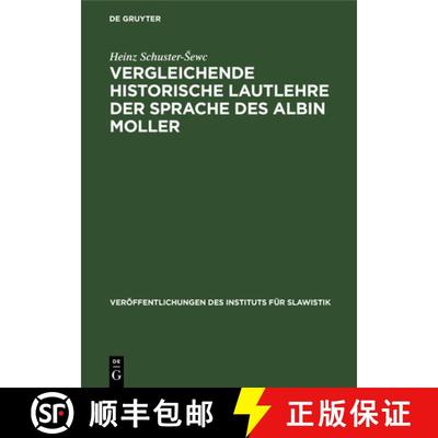 【3-4周达】Vergleichende Historische Lautlehre Der Sprache Des Albin Moller: Ein Beitrag Zur Geschich... [9783112641354]