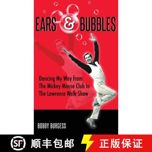 【3-4周达】精装 Ears & Bubbles: Dancing My Way from The Mickey Mouse Club to The Lawrence Welk Show [9798896092377]