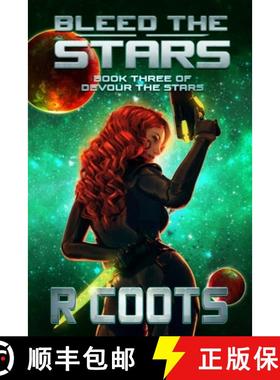 【3-4周达】Bleed the Stars: Book Three of Devour the Stars [9781733635967]