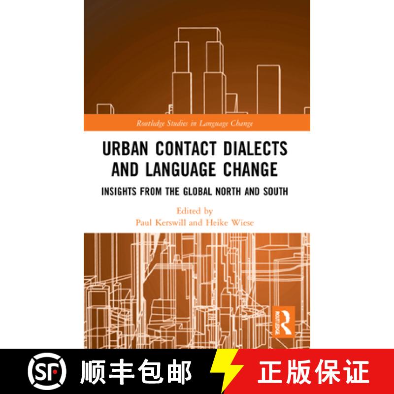 【3-4周达】Urban Contact Dialects and Language Change: Insights from the Global North and South [9781032222080]