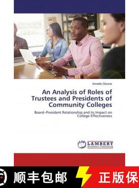 预订 An Analysis of Roles of Trustees and Presidents of Community Colleges [9786139875252]