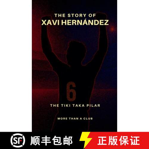 【3-4周达】The story of Xavi Hernández [9798232305000]