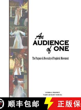 预订 An Audience of One-The purpose and necessity of prophetic movement [9780983409595]