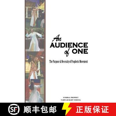 【3-4周达】An Audience of One-The purpose and necessity of prophetic movement [9780983409595]