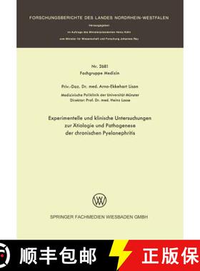 【3-4周达】Experimentelle Und Klinische Untersuchungen Zur AEtiologie Und Pathogenese Der Chronischen... [9783531026817]