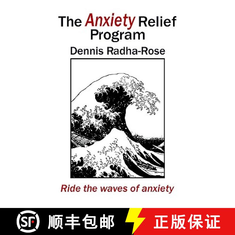 【3-4周达】The Anxiety Relief Program: Ride the waves of anxiety [9781843193036]