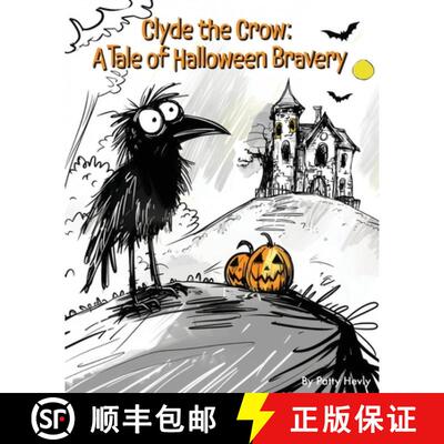 【3-4周达】Clyde the Crow: A Tale of Halloween Bravery [9780990581284]