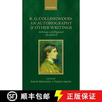 【3-4周达】R. G. Collingwood: An Autobiography and other writings: with essays on Collingwood's life ... [9780198801207]