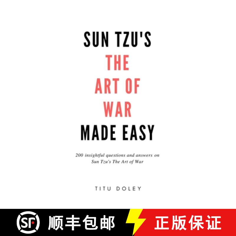 【3-4周达】Sun Tzu's The Art of War Made Easy: 200 insightful questions and answers on Sun Tzu's The ... [9780999682128]