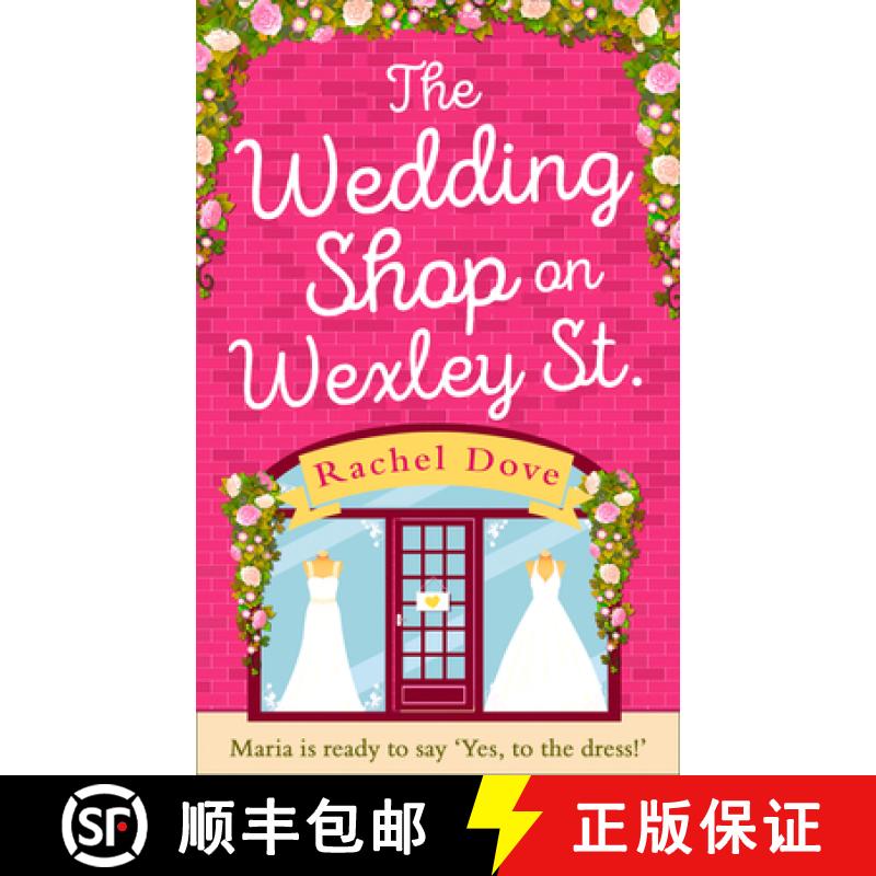 【3-4周达】Wedding Shop on Wexley Street: A Laugh out Loud Romance to Curl Up with in 2019 [9780008310110]