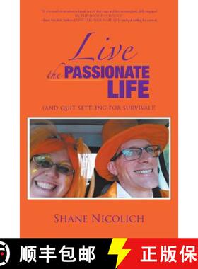 【3-4周达】Live the Passionate Life: (and quit settling for survival)! [9781504362634]